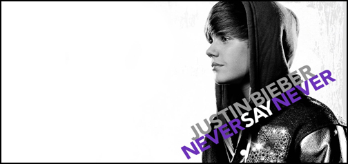 Justin Bieber - Never Say Never